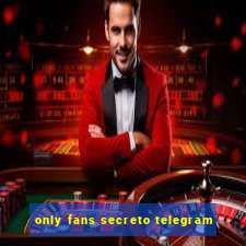 only fans secreto telegram